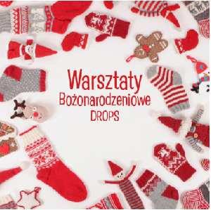 Warsztaty Bożonarodzeniowe DROPS